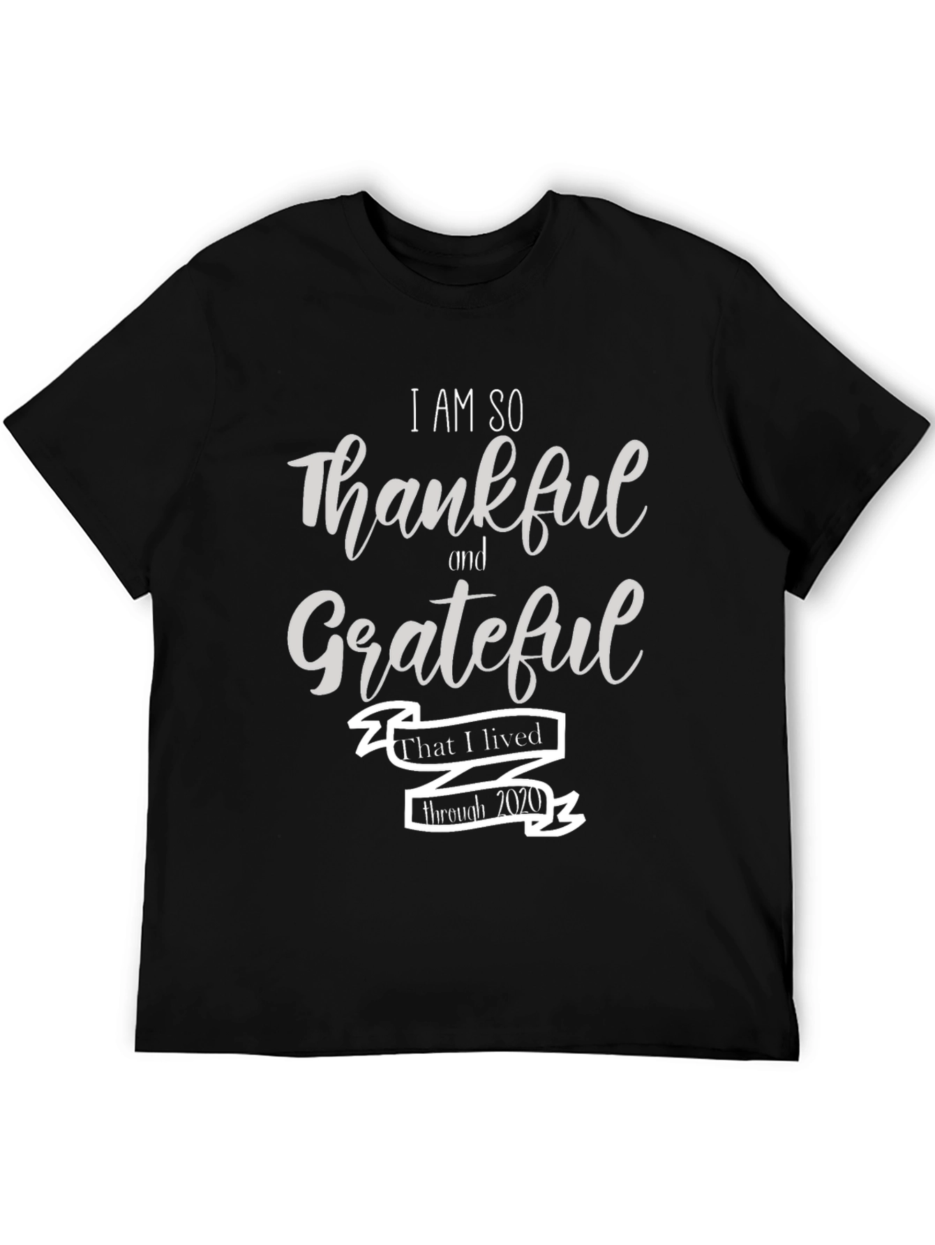 Thankful Grateful Lived Through 2020 T-Shirt