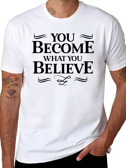 Inspirational You Become What You Believe Black T-Shirt