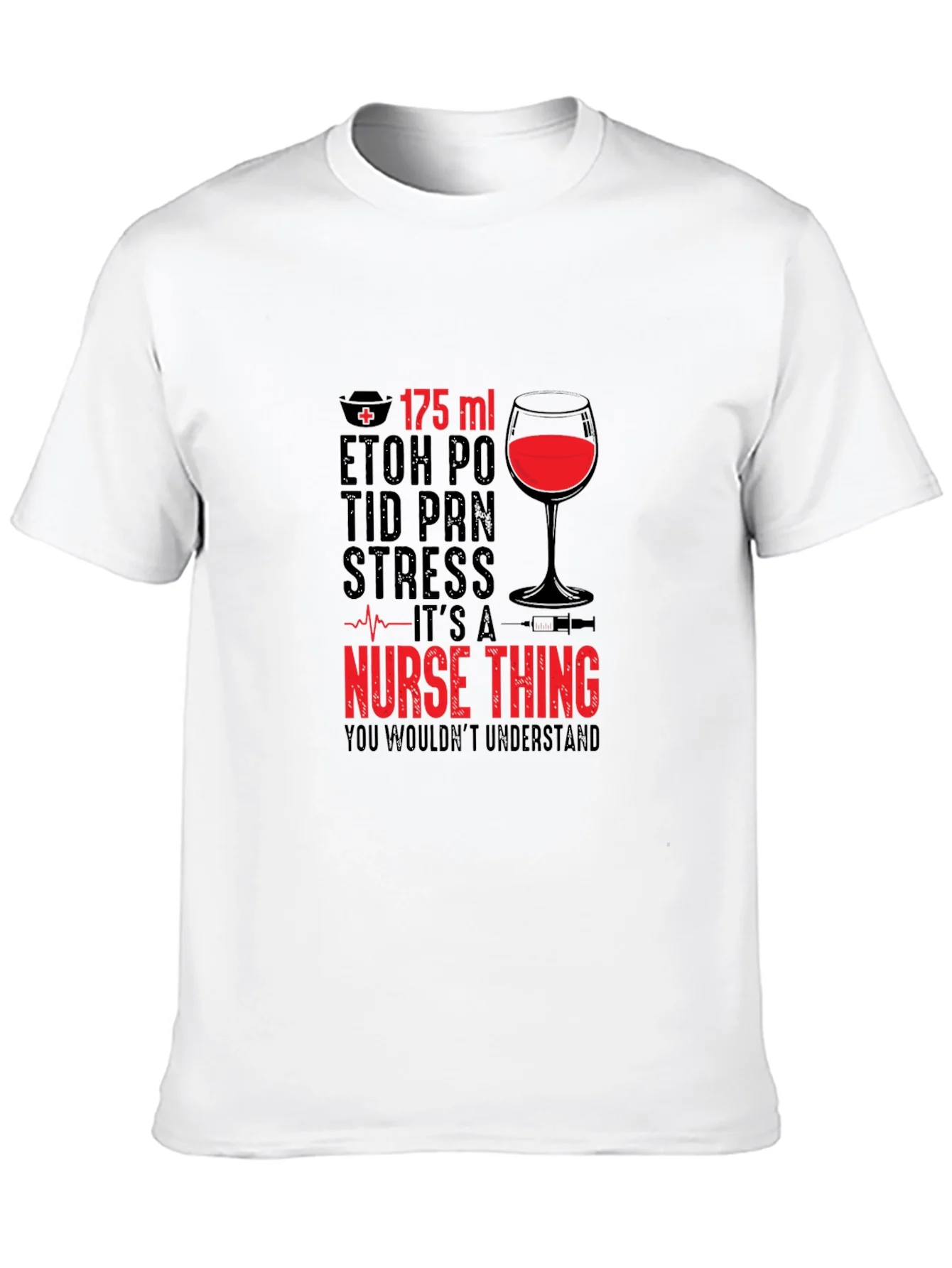 Nurse Wine T-Shirt - Its a Nurse Thing