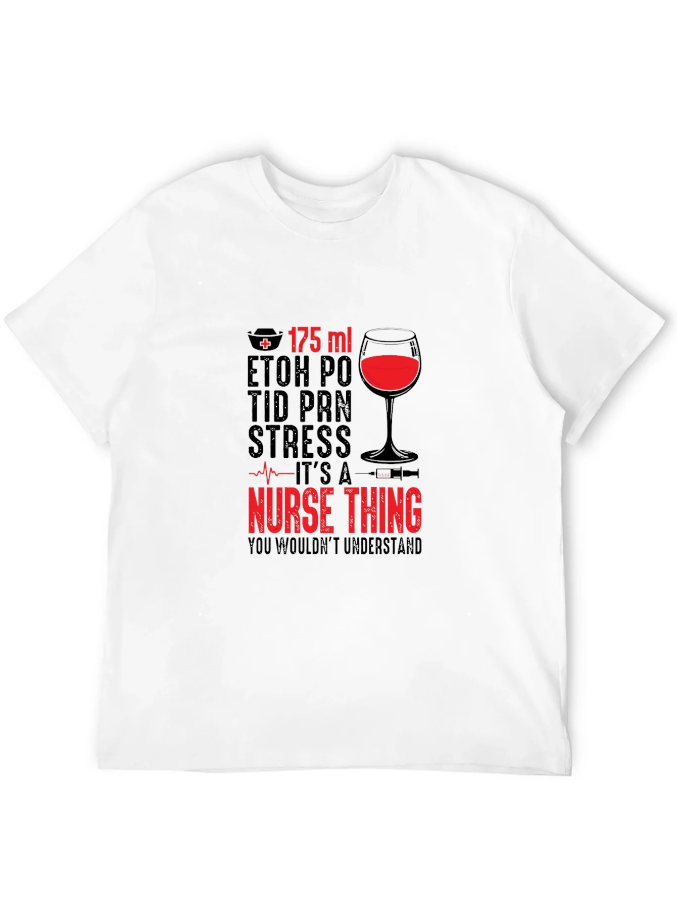 Nurse Wine T-Shirt - Its a Nurse Thing