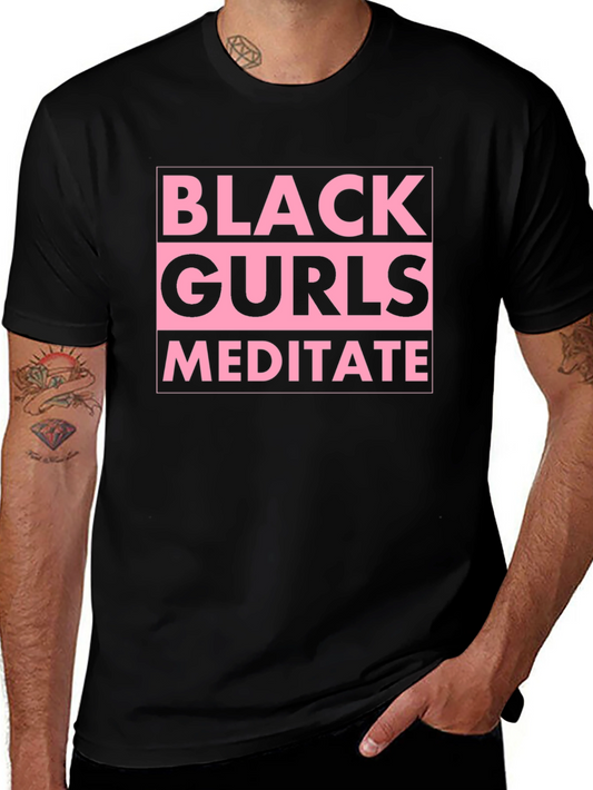 Black Gurls Meditate Graphic Tee - Stylish Relaxation