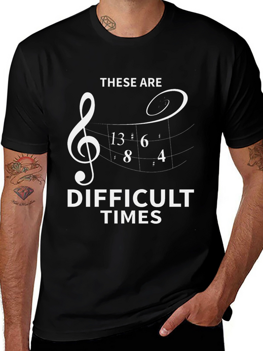 Difficult Times Music T-Shirt