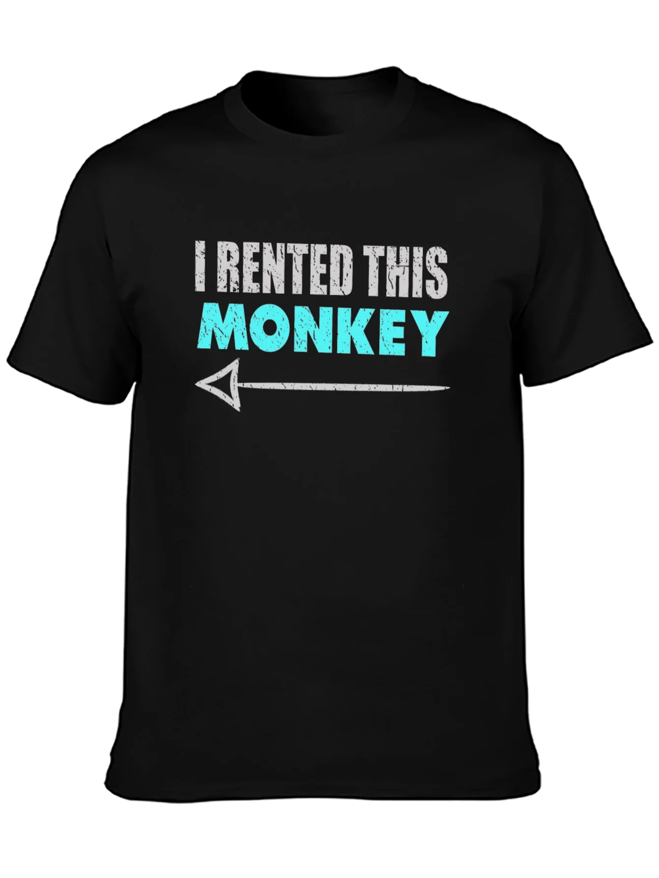 I Rented This Monkey Funny Graphic T-Shirt
