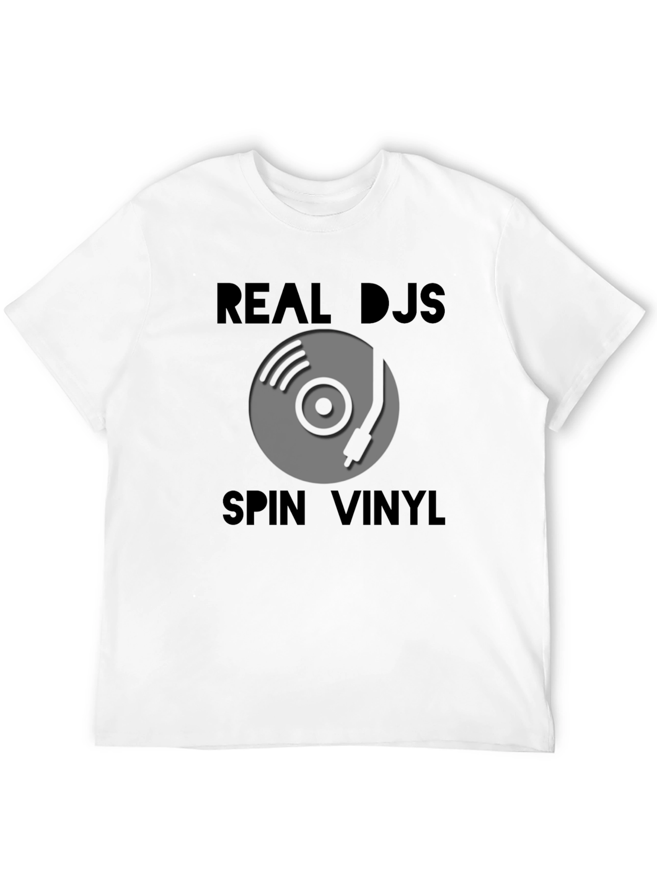 Real DJs Spin Vinyl Graphic T-Shirt