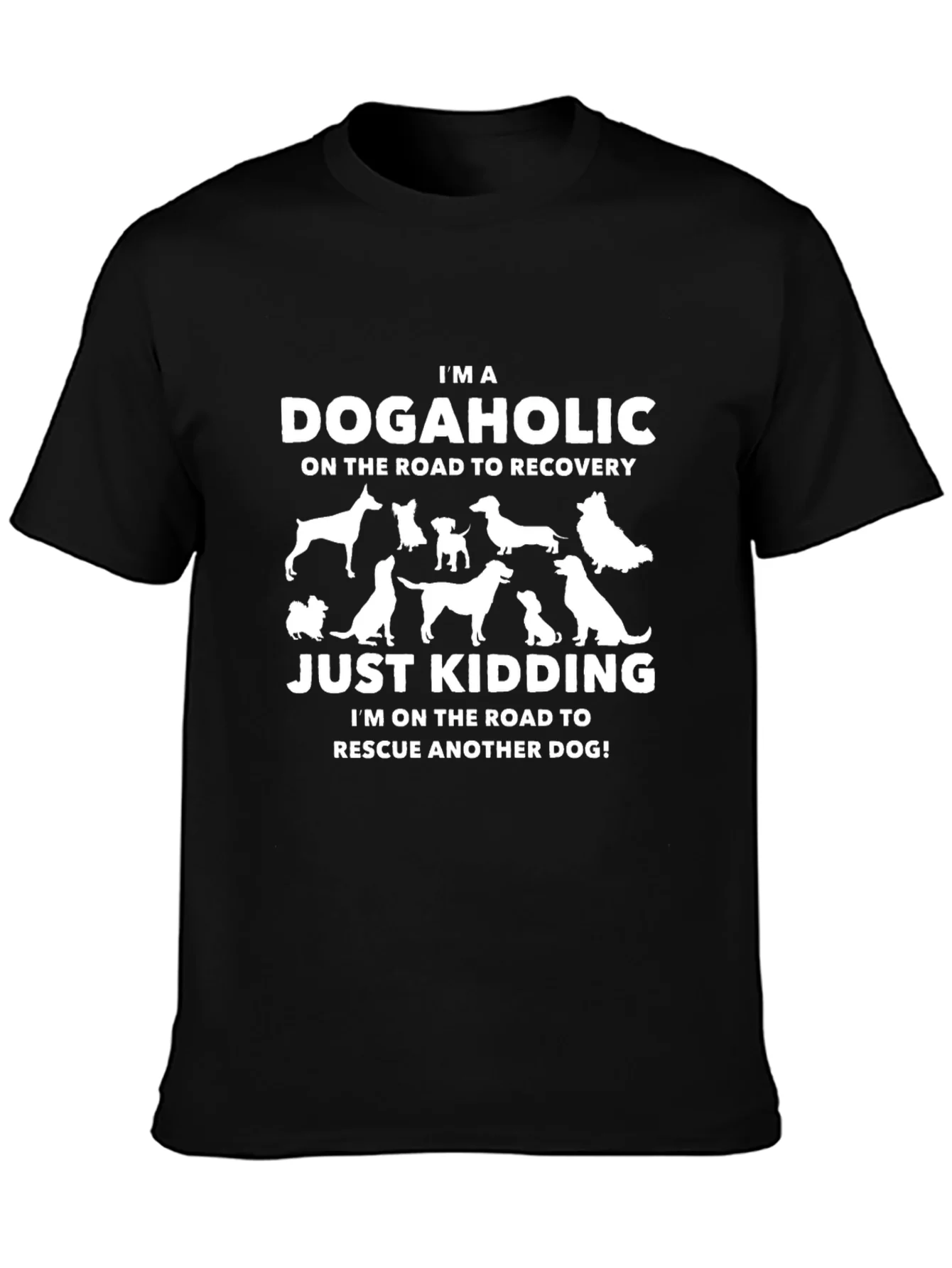 Dogaholic T-Shirt - Rescue Dog Lover Tee
