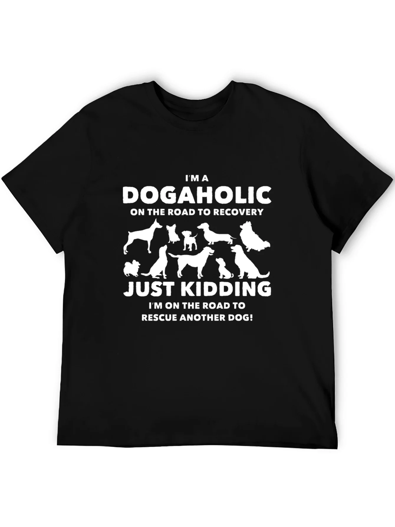 Dogaholic T-Shirt - Rescue Dog Lover Tee