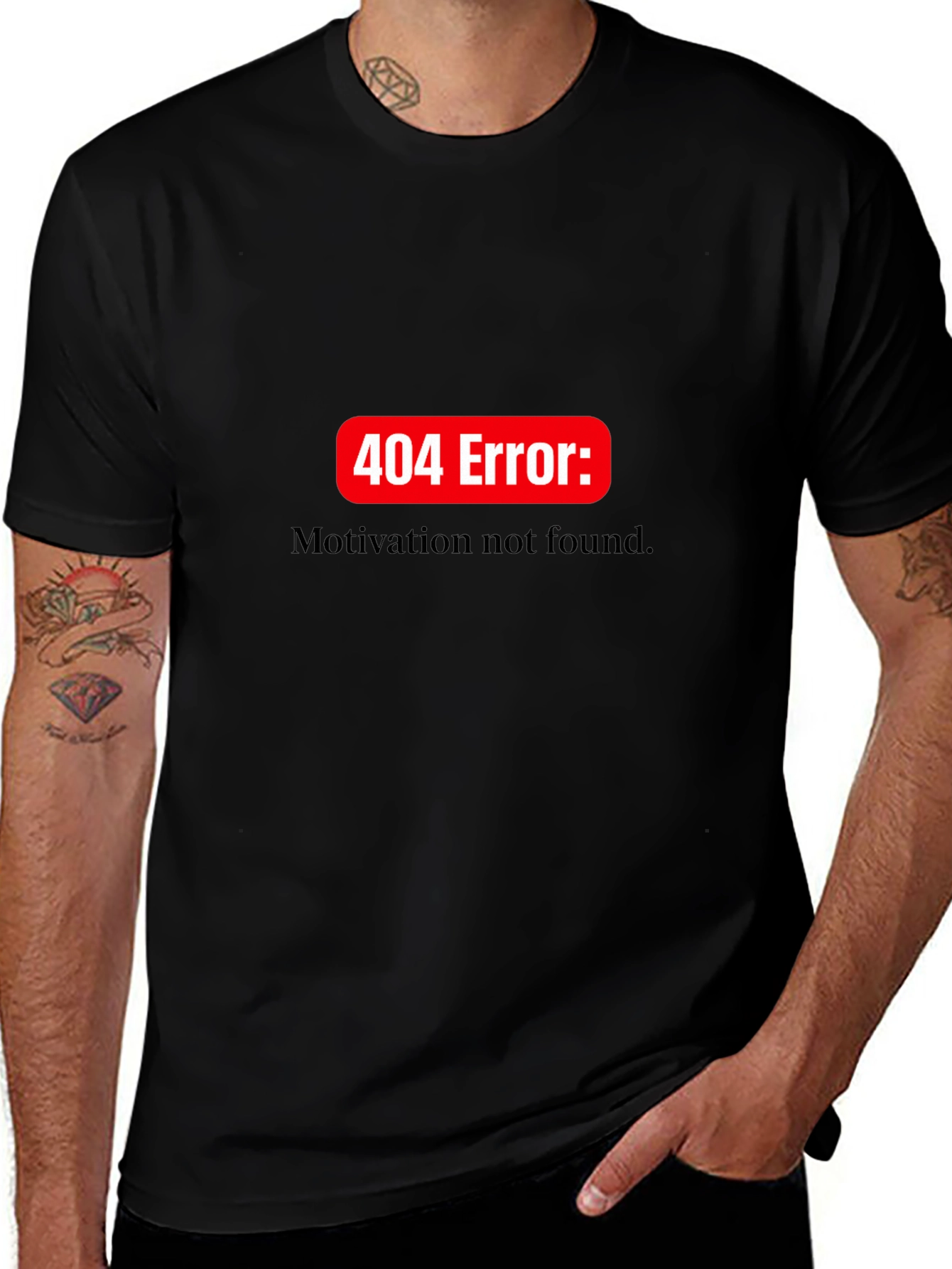 404 Error: Motivation Not Found T-Shirt