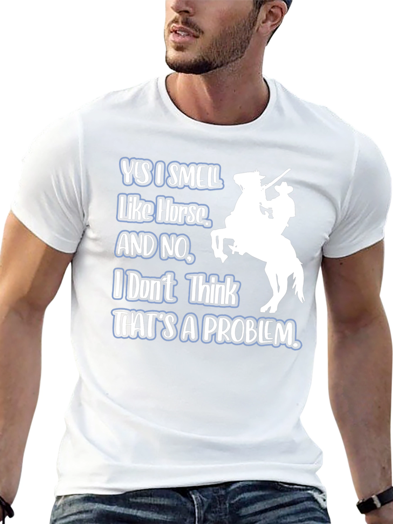 Yes I Smell Like Horse T-Shirt
