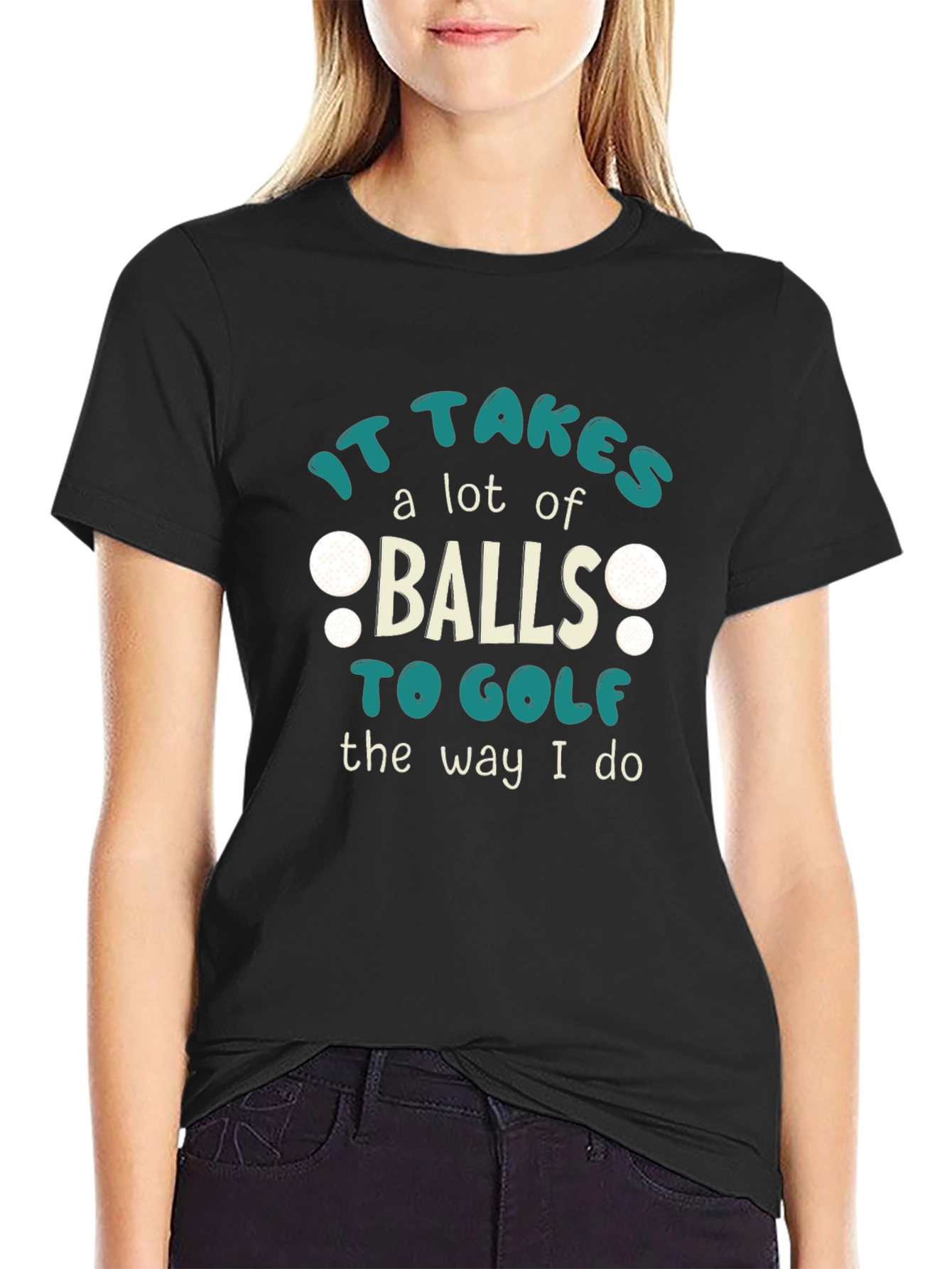It Takes Balls To Golf T-Shirt