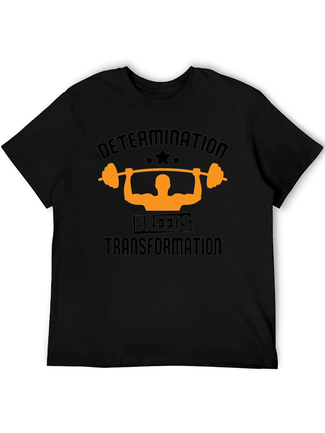 Determination Breeds Transformation T-Shirt