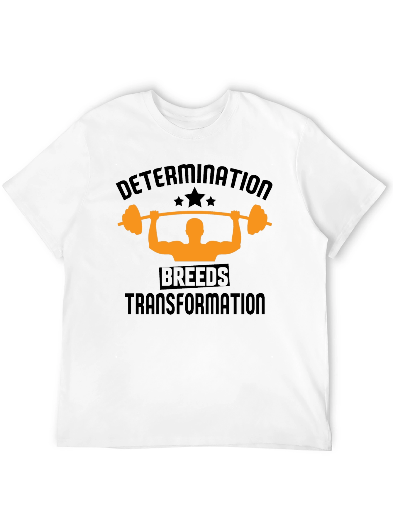 Determination Breeds Transformation T-Shirt