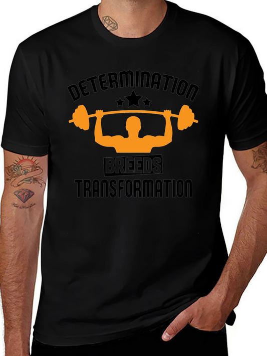 Determination Breeds Transformation T-Shirt