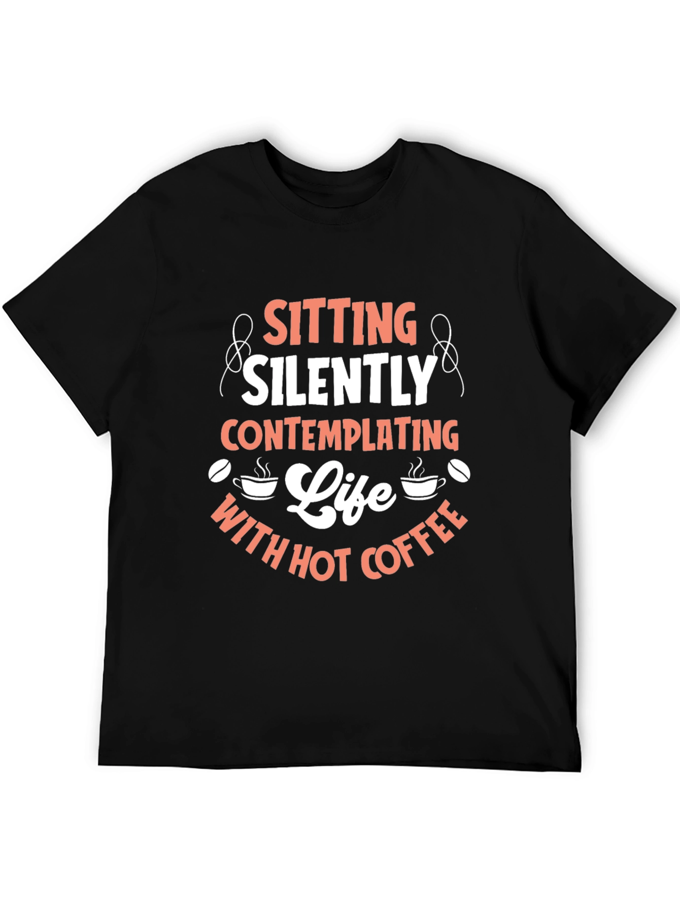 Sitting Silently Coffee T-Shirt