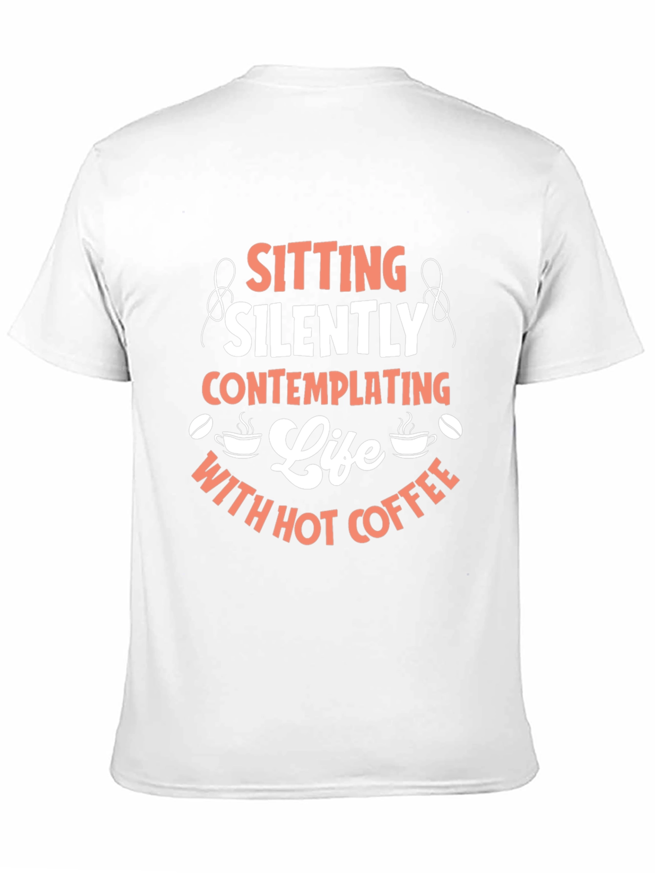 Sitting Silently Coffee T-Shirt