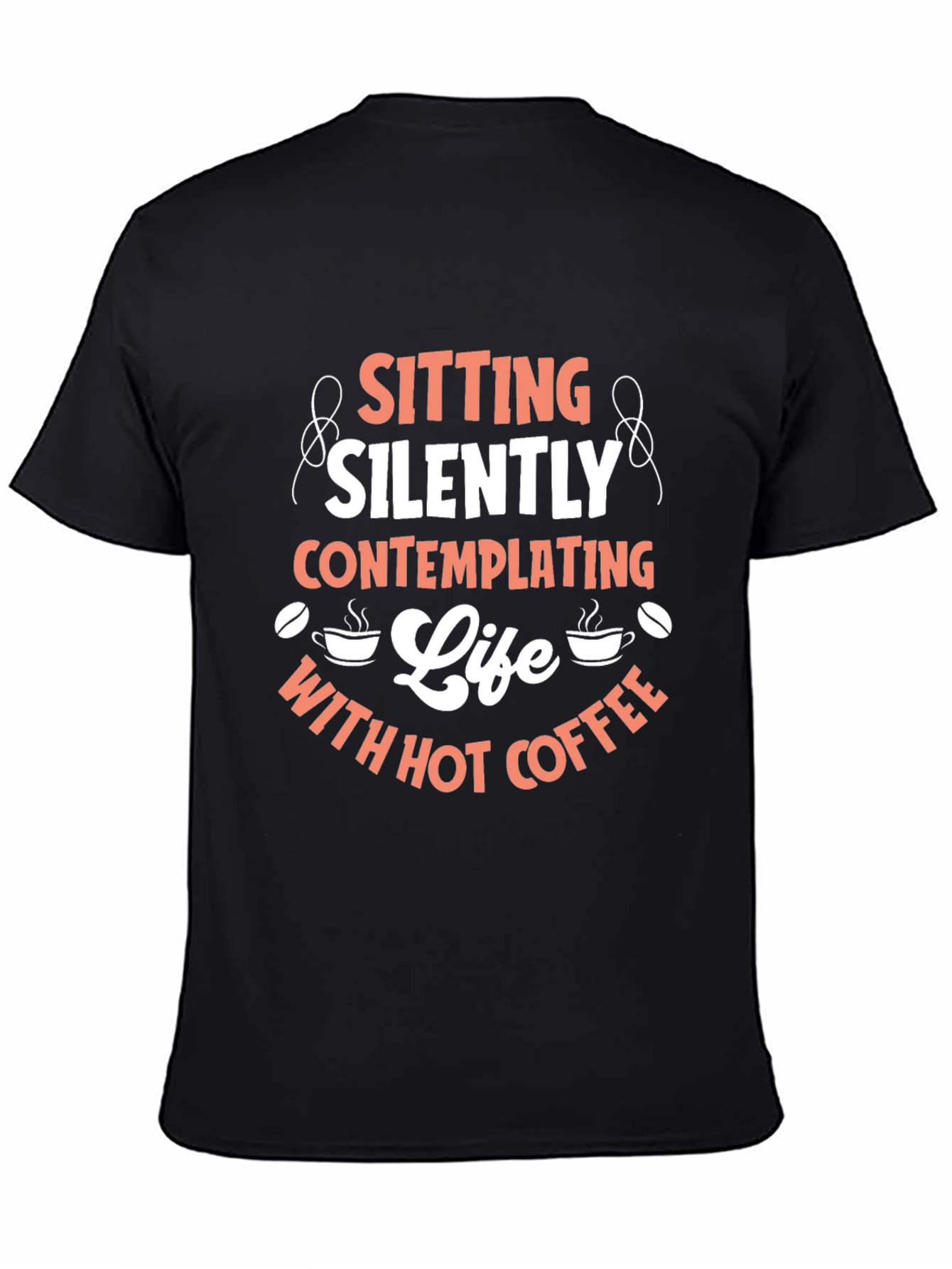 Sitting Silently Coffee T-Shirt