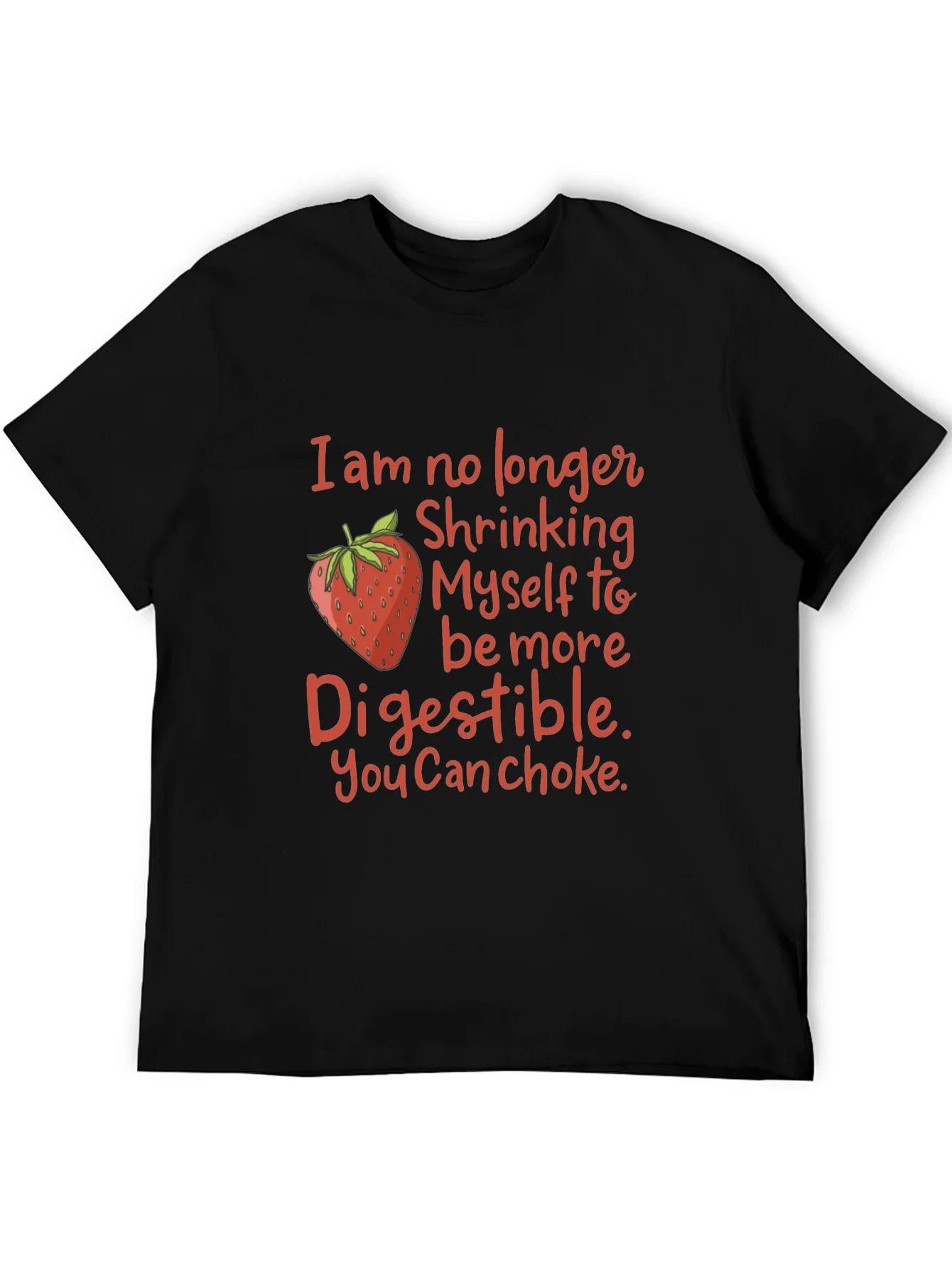 Funny Strawberry Graphic T-Shirt: You Can Choke!
