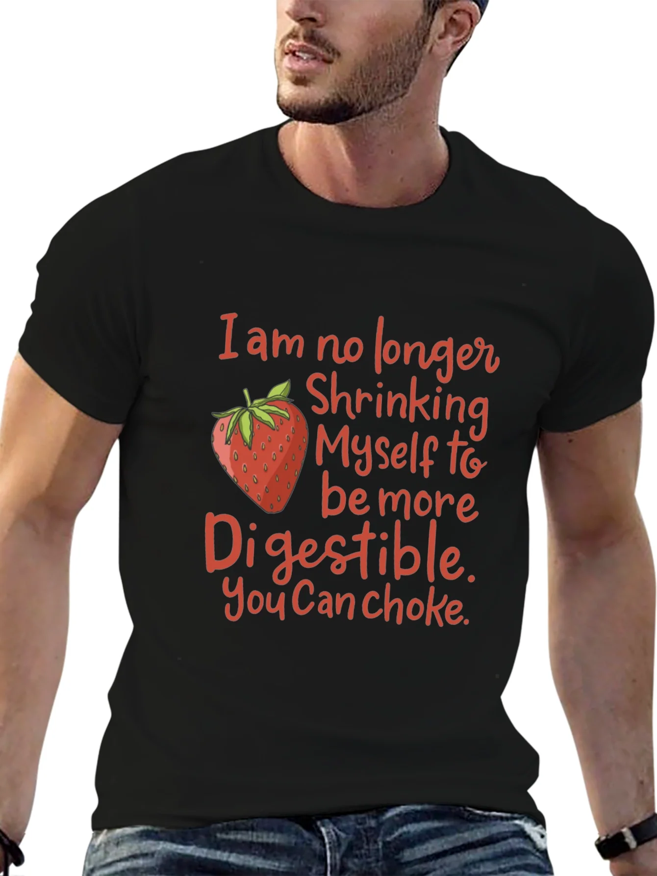 Funny Strawberry Graphic T-Shirt: You Can Choke!