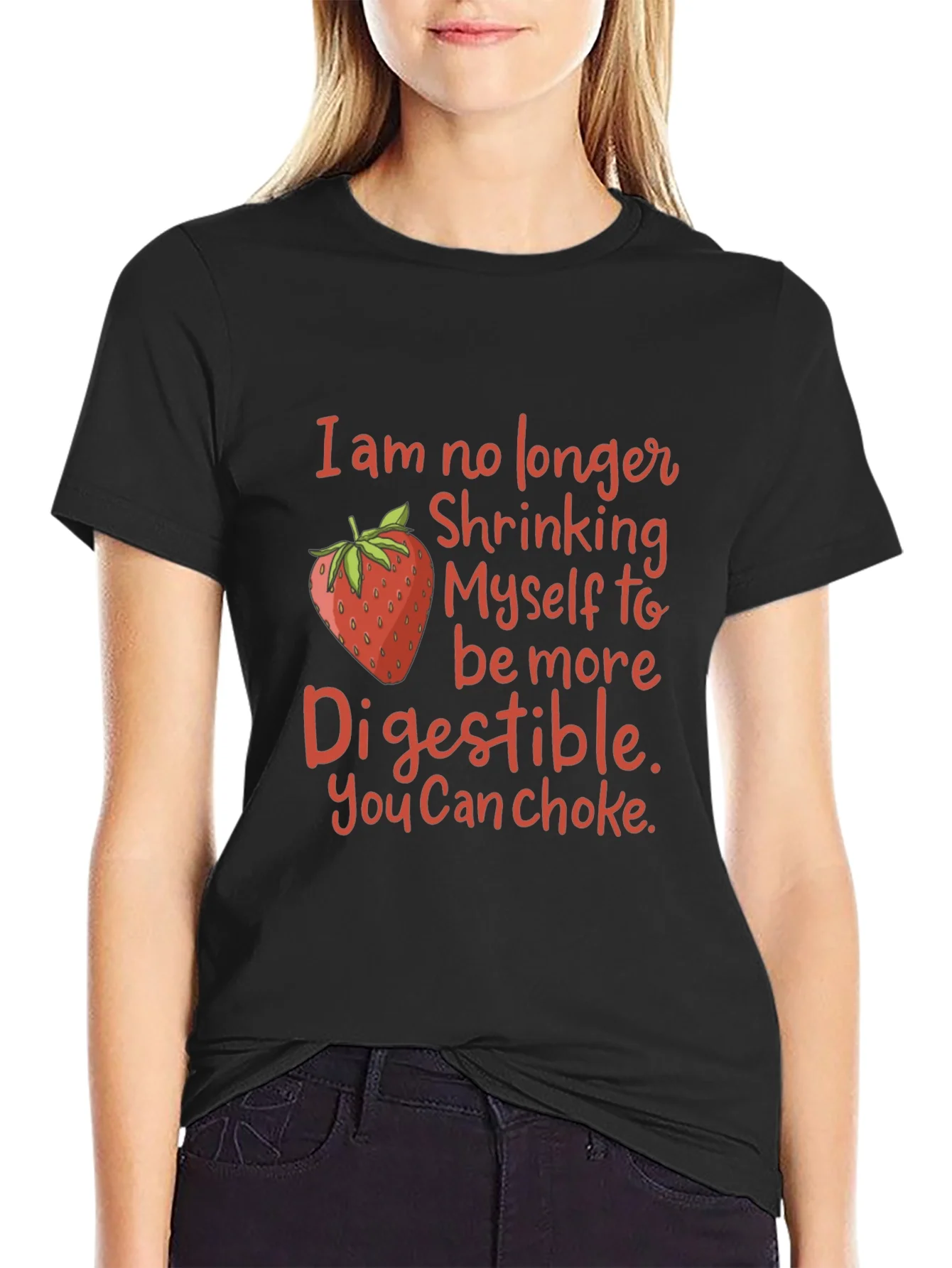 Funny Strawberry Graphic T-Shirt: You Can Choke!