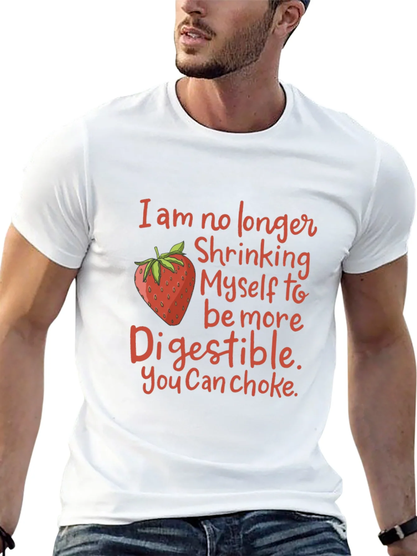 Funny Strawberry Graphic T-Shirt: You Can Choke!