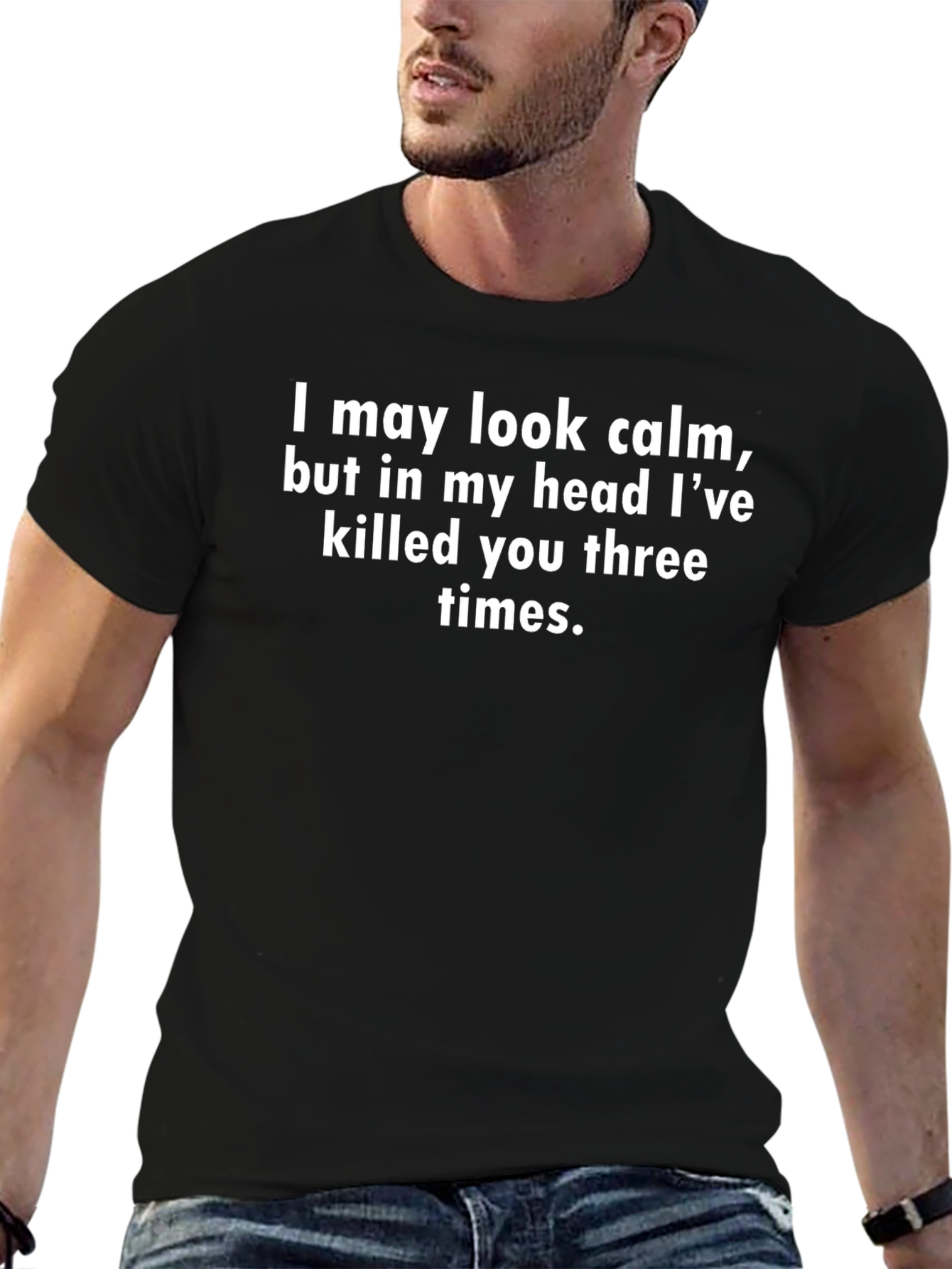 Funny Sarcastic T-Shirt - Killed You Three Times