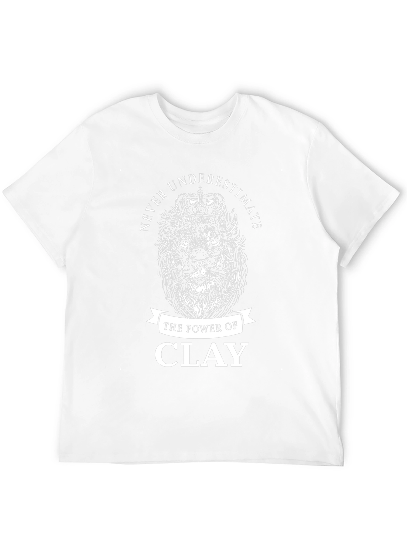 Never Underestimate Clay T-Shirt