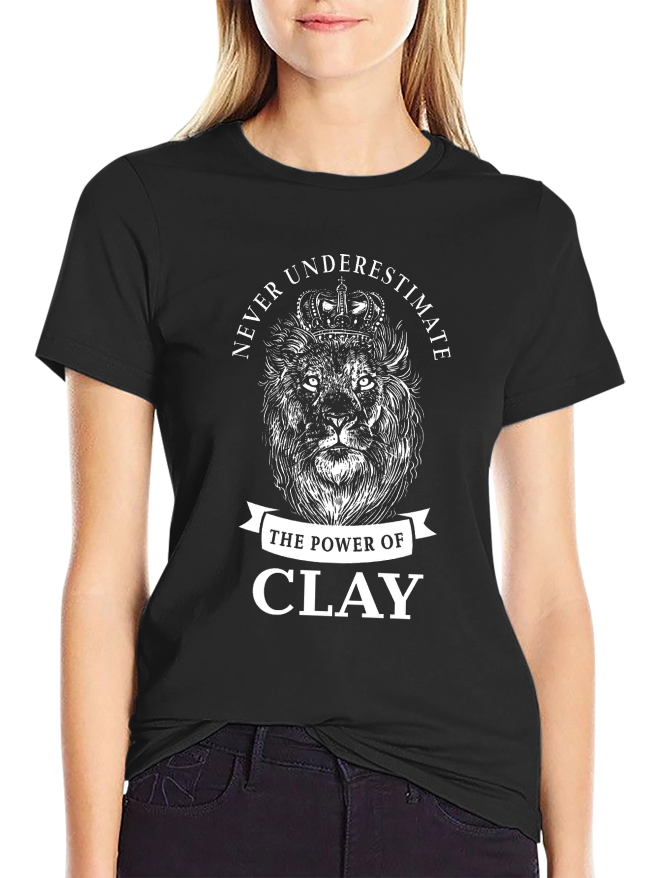Never Underestimate Clay T-Shirt