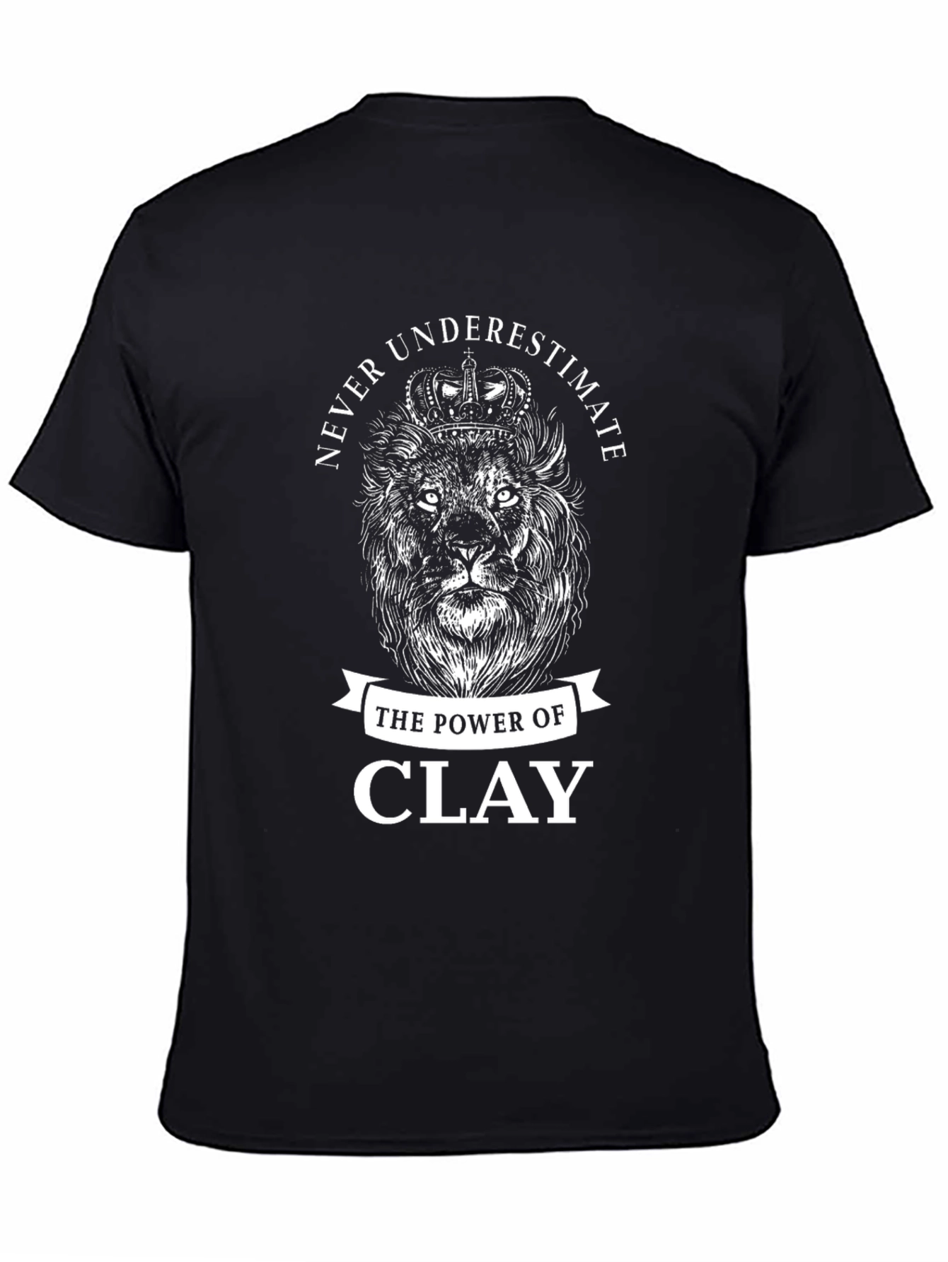 Never Underestimate Clay T-Shirt