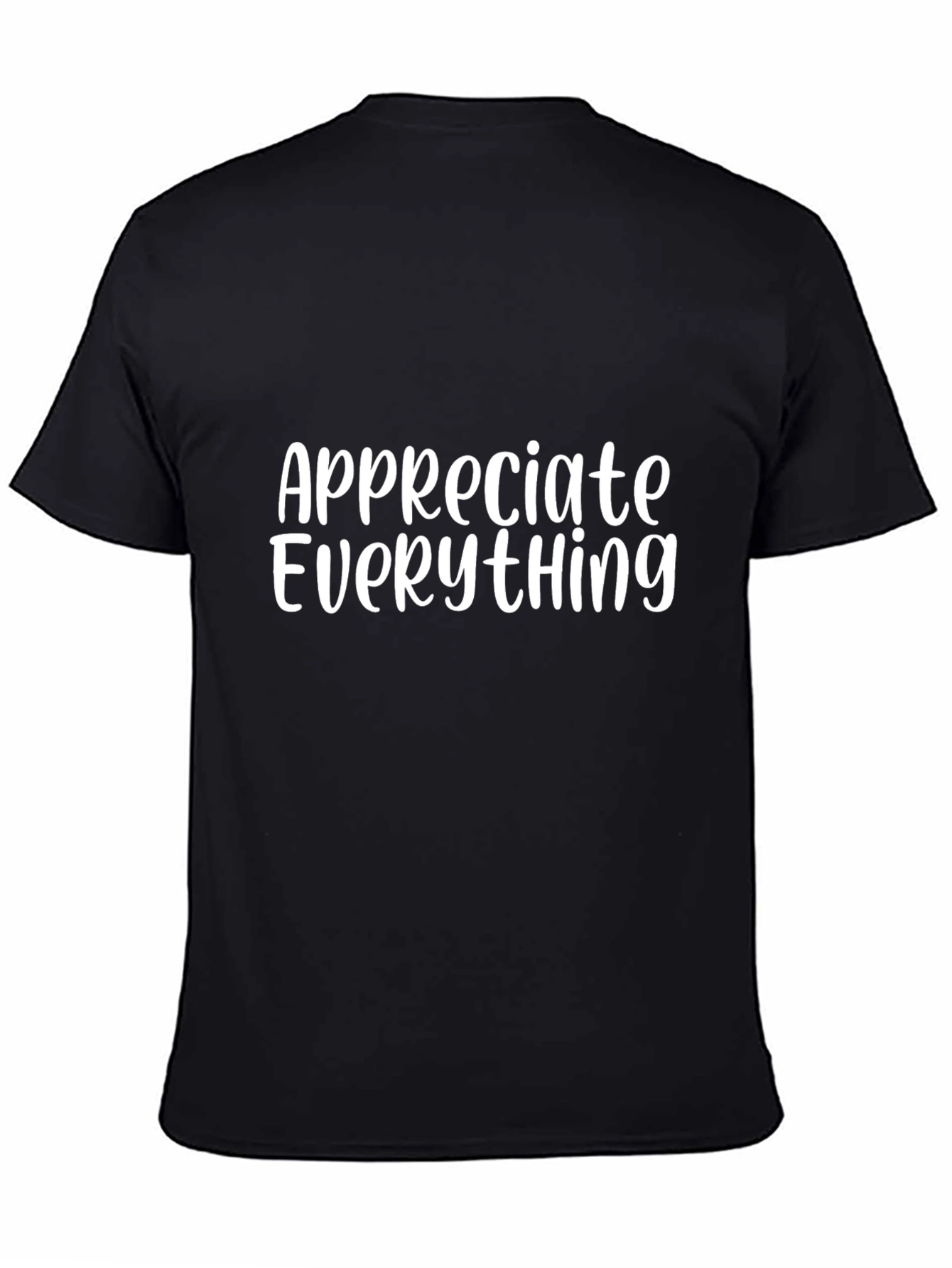 Appreciate Everything Black Graphic Tee