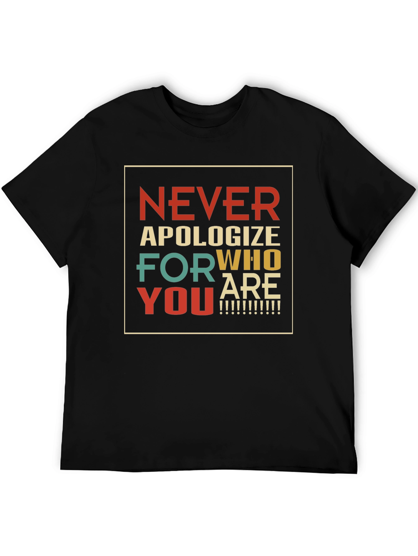 Retro Never Apologize T-Shirt - Inspirational Graphic Tee