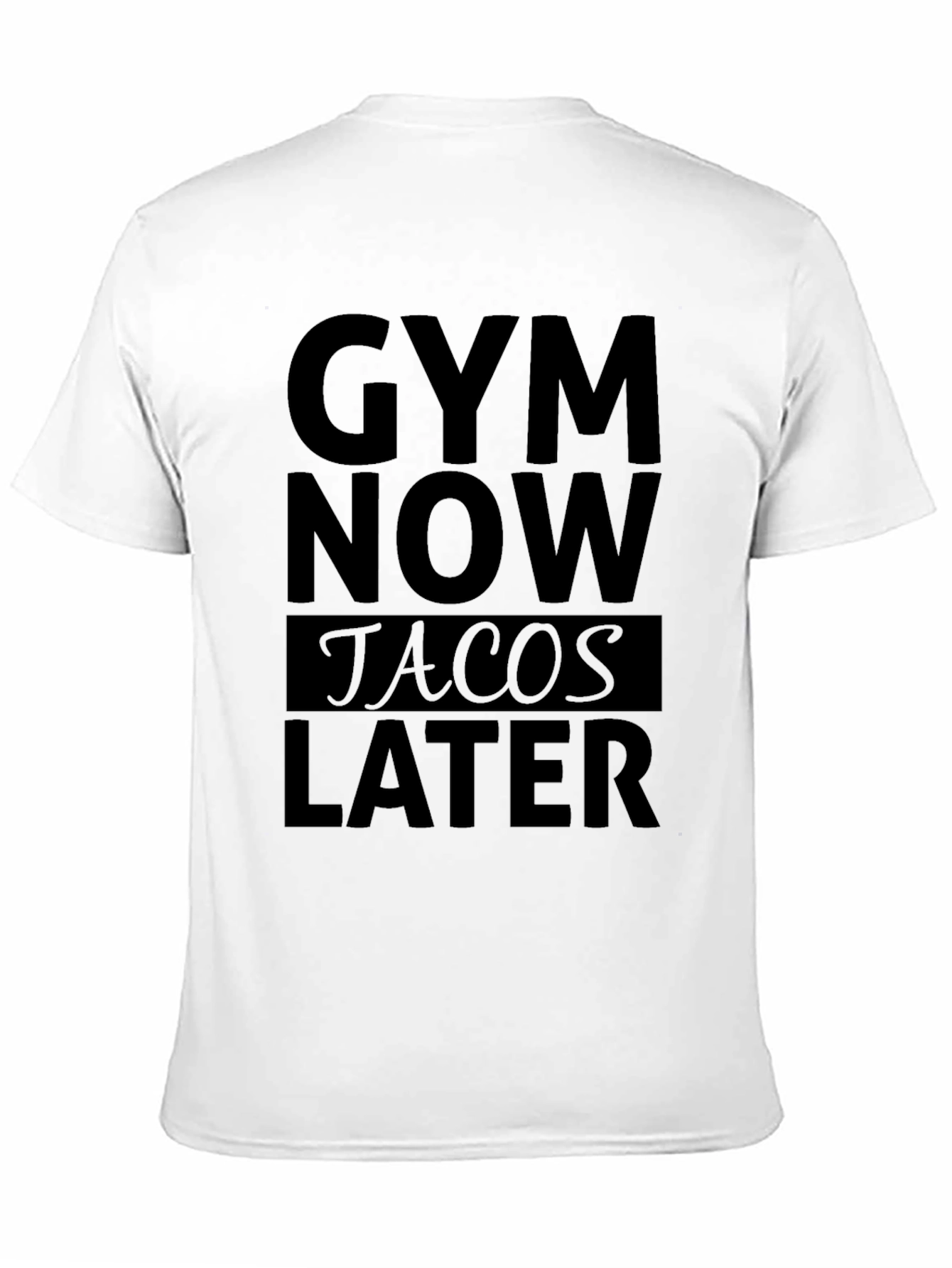 Gym Now Tacos Later Black Graphic T-Shirt