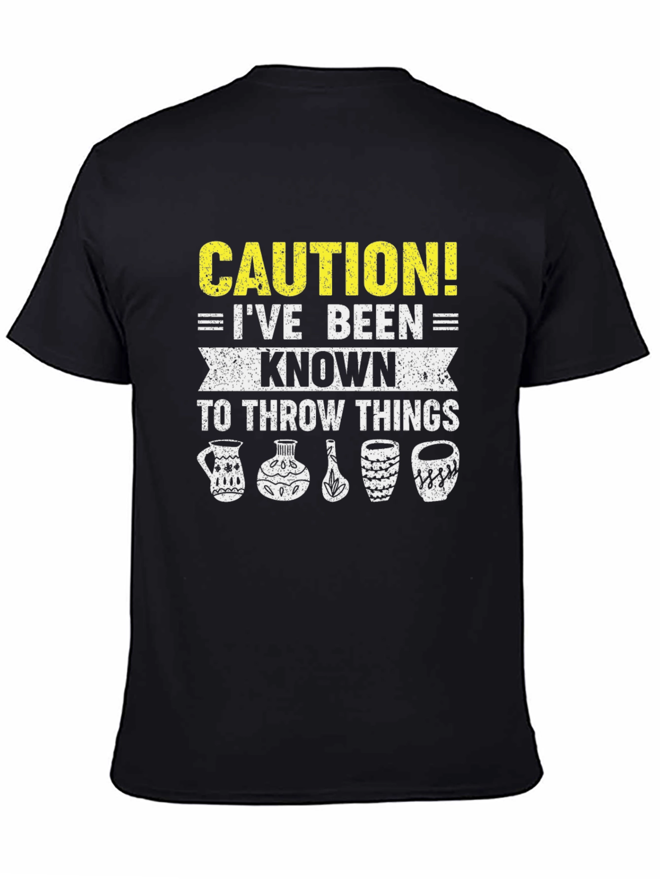 Caution I Throw Things Pottery T-Shirt