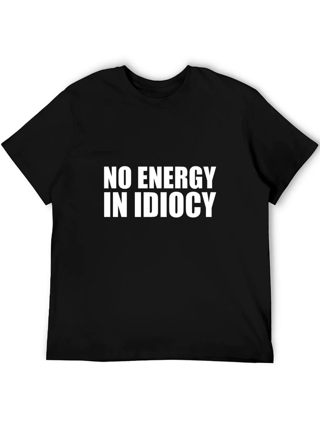No Energy in Idiocy Black Graphic T-Shirt