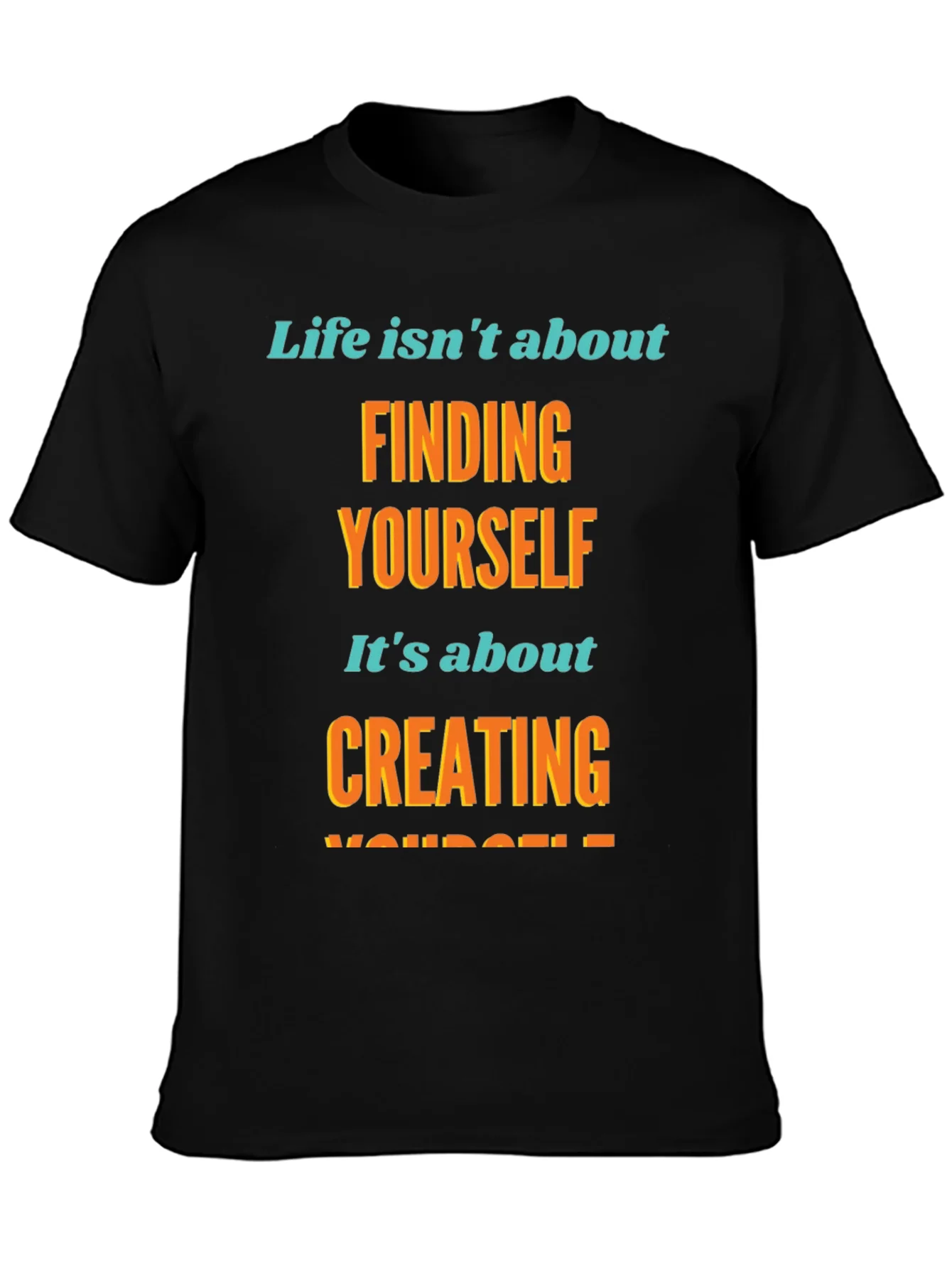 Inspirational Graphic T-Shirt - Create Yourself