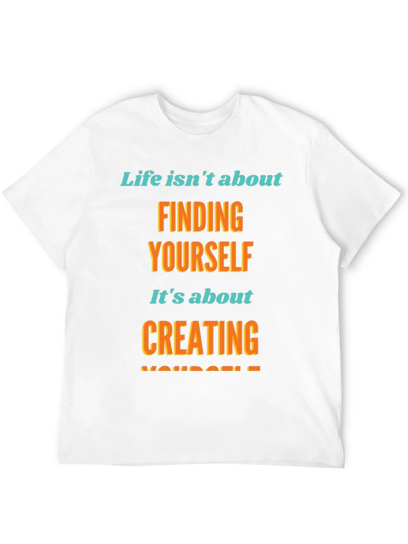Inspirational Graphic T-Shirt - Create Yourself