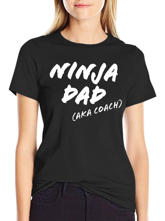 Ninja Dad (aka Coach) T-Shirt - Black Casual Wear