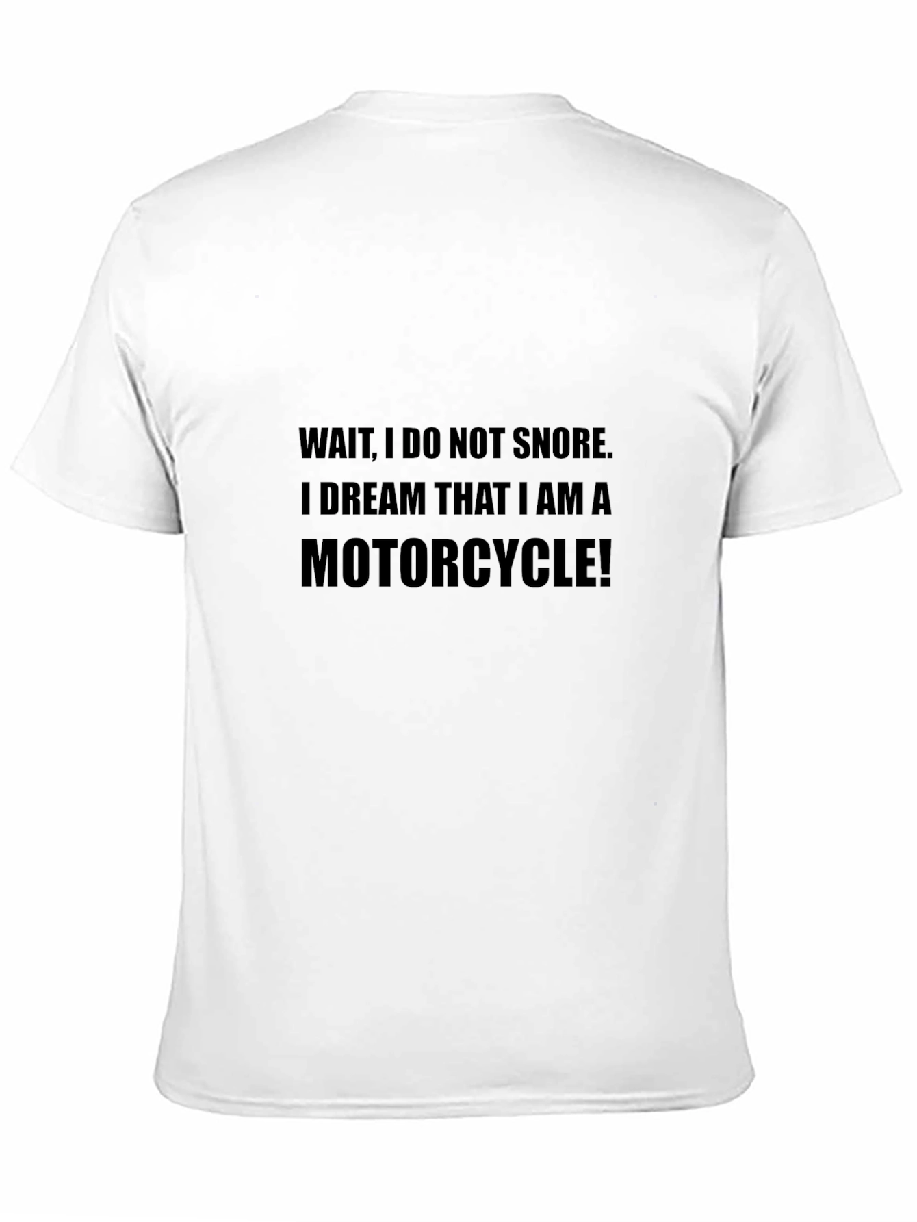 Funny Motorcycle Dream T-Shirt