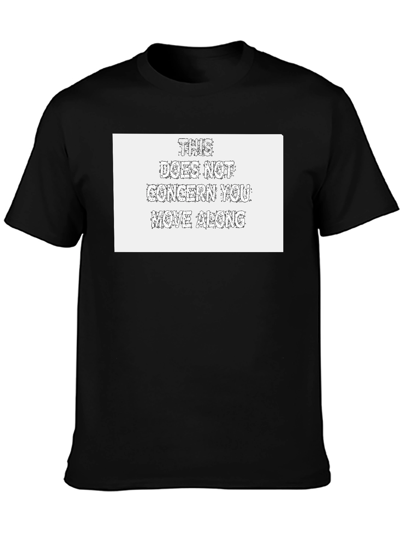 Humorous Graphic Tee: This Does Not Concern You
