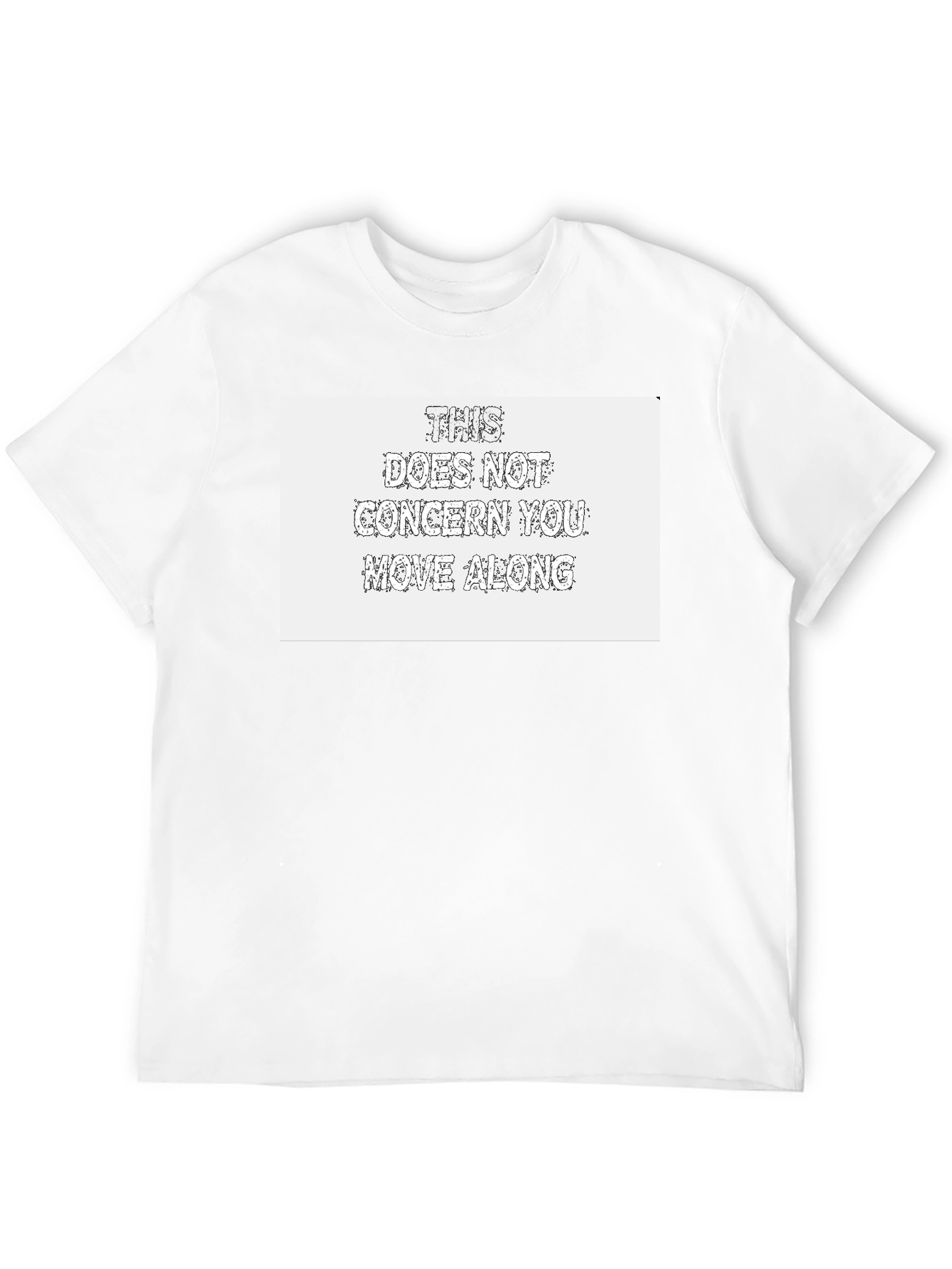 Humorous Graphic Tee: This Does Not Concern You