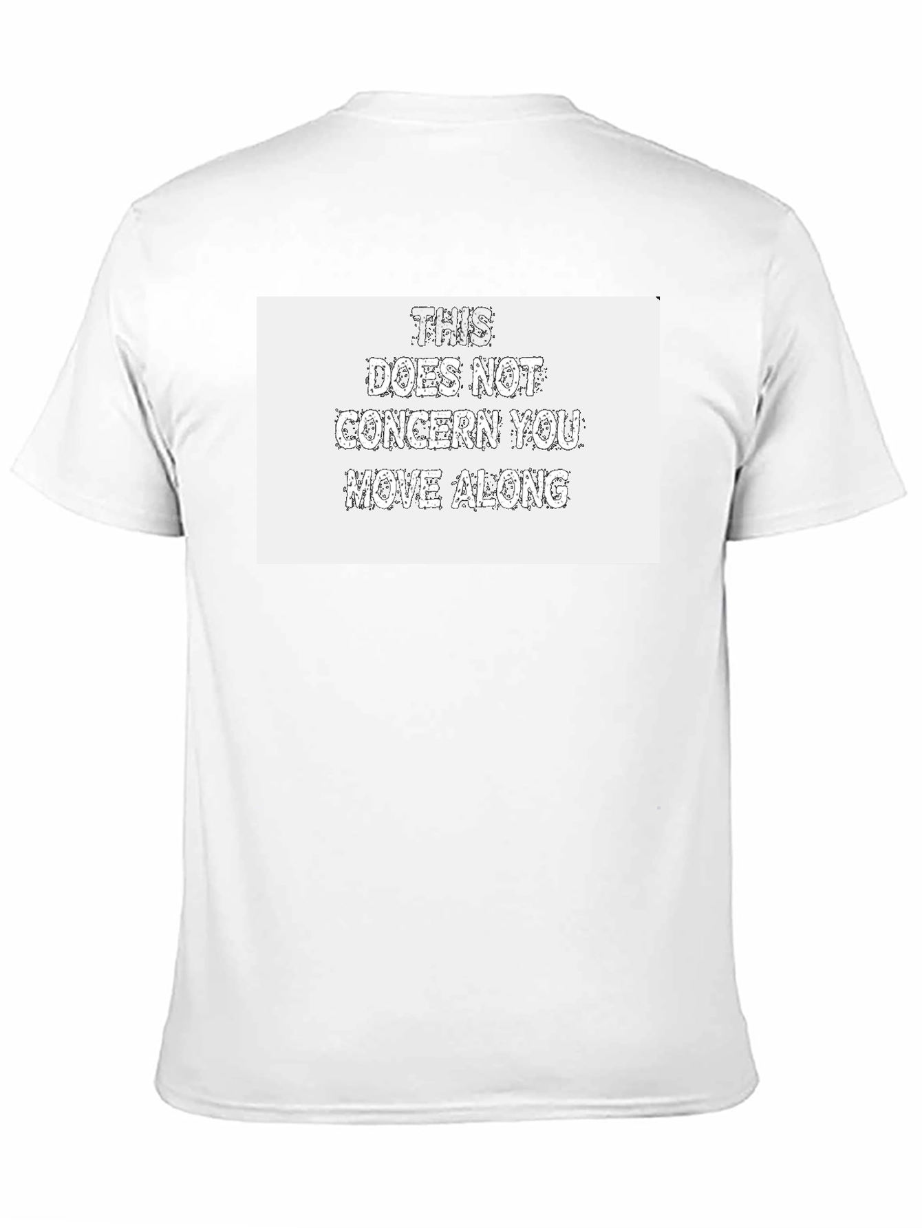 Humorous Graphic Tee: This Does Not Concern You