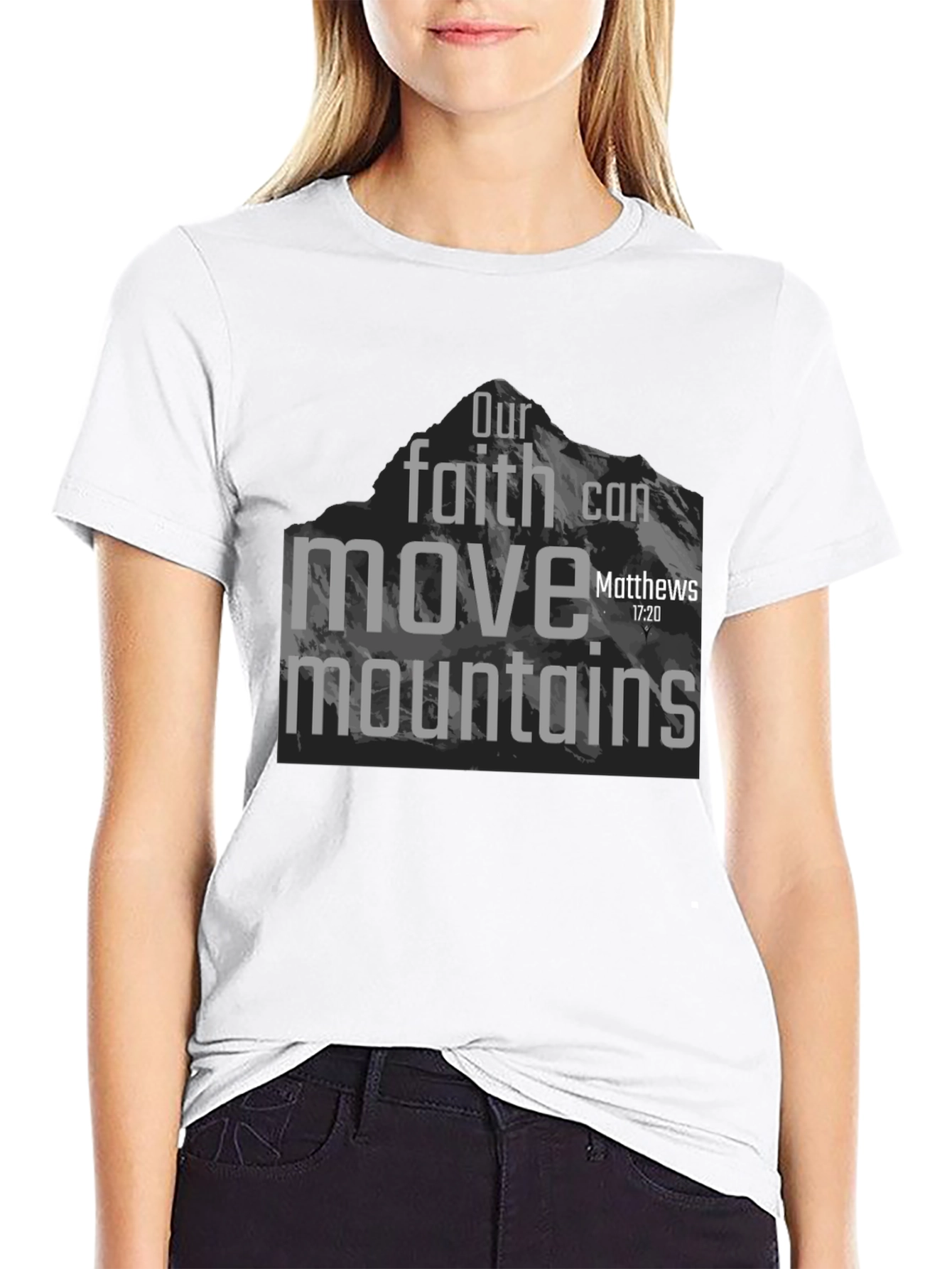 Faith Can Move Mountains Graphic T-Shirt