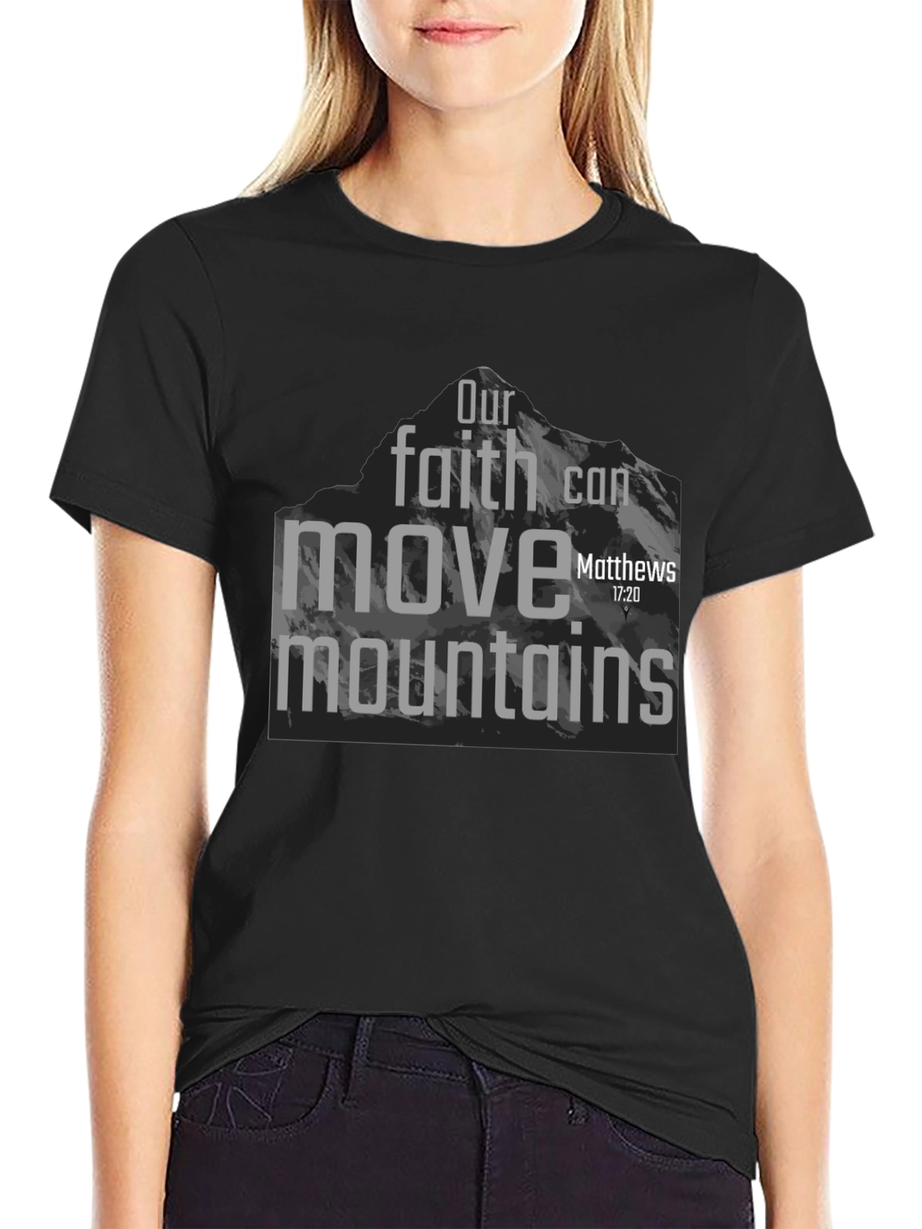 Faith Can Move Mountains Graphic T-Shirt
