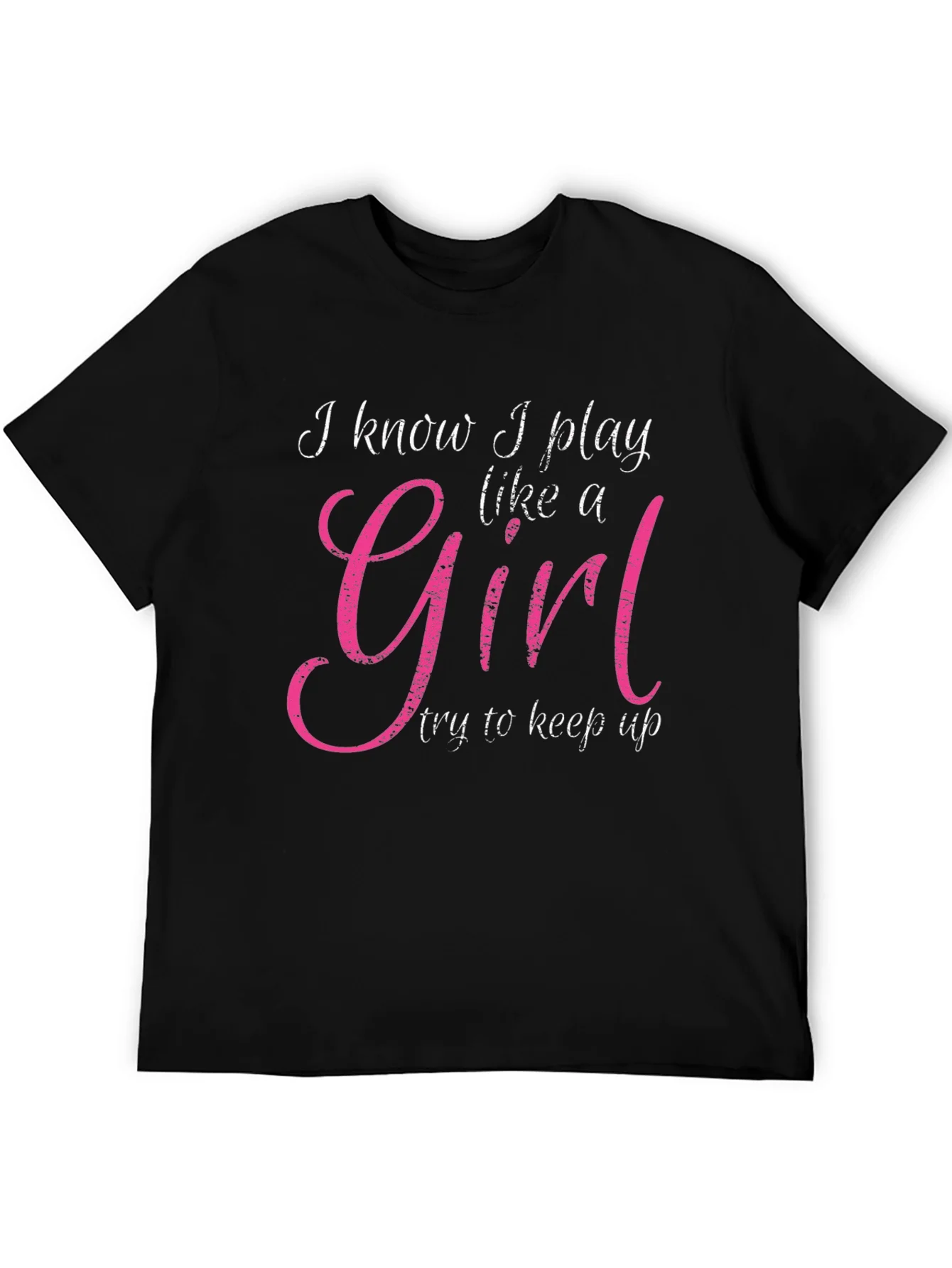 I Play Like A Girl T-Shirt - Black