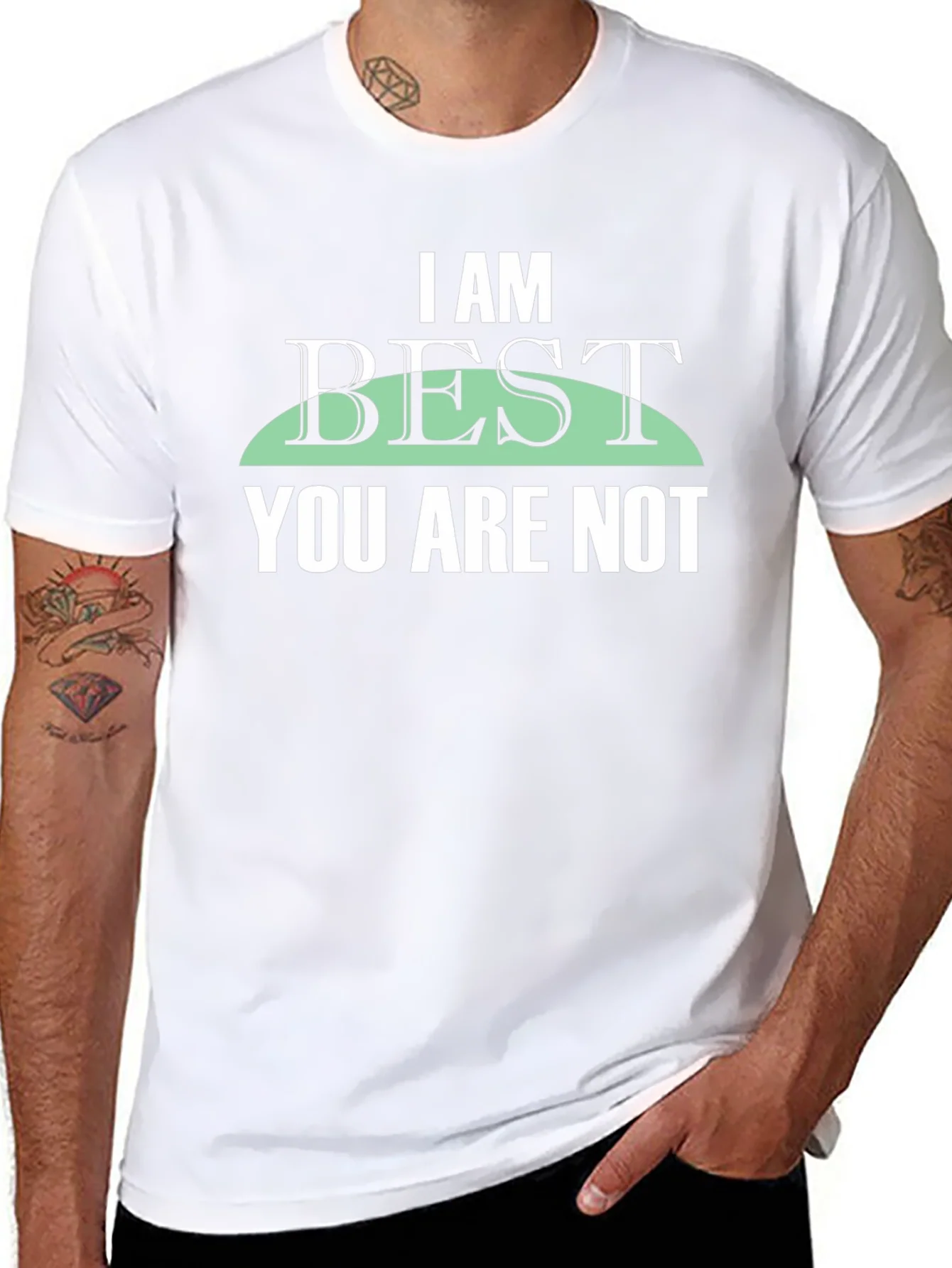 I Am Best You Are Not Graphic Tee