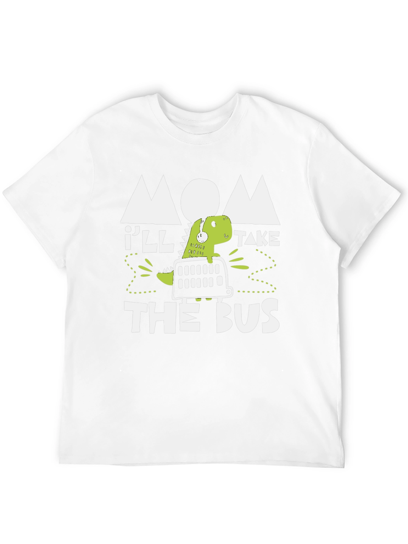 Mom Ill Take the Bus Dino T-Shirt