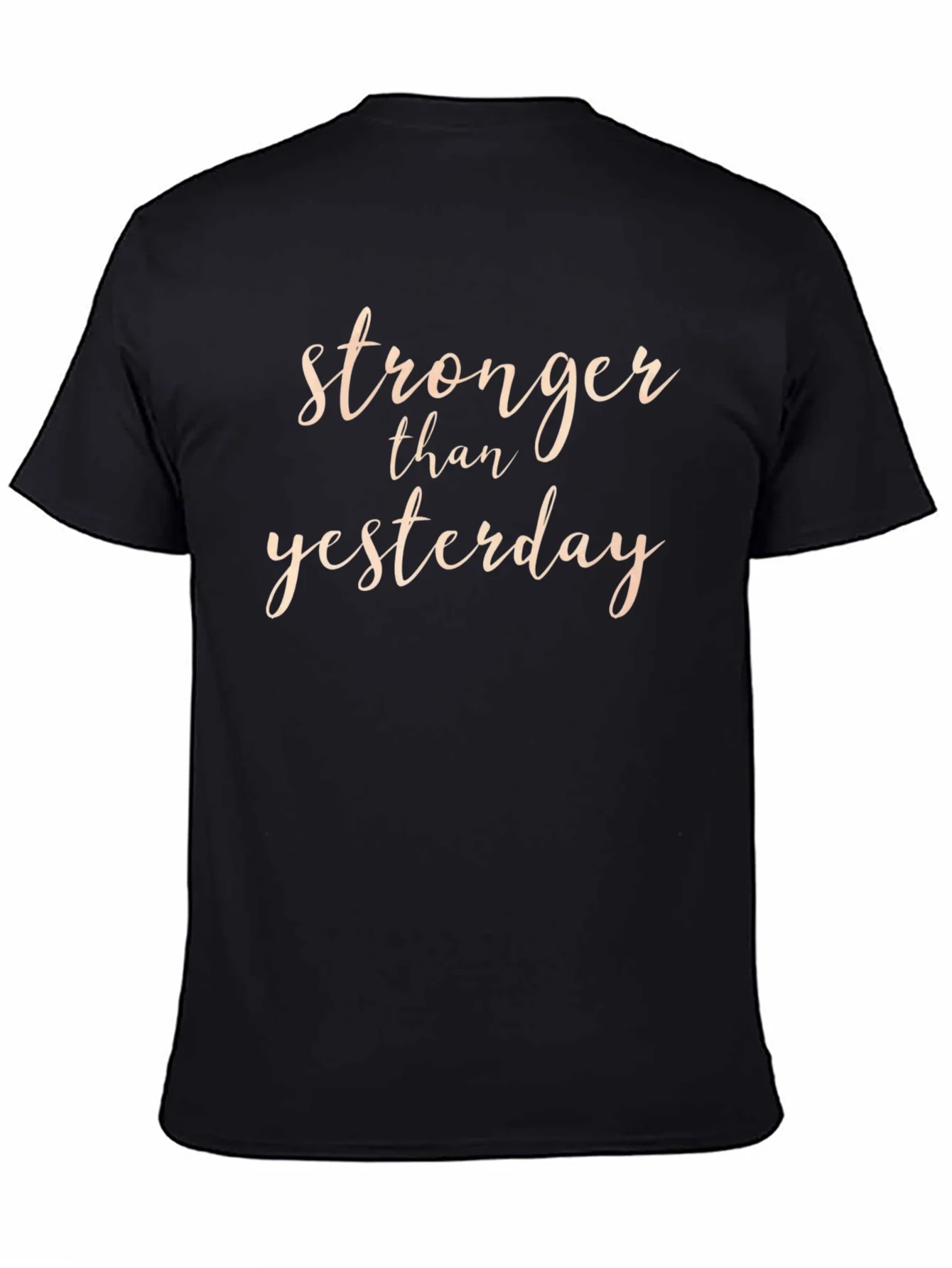 Stronger Than Yesterday Black Graphic T-Shirt