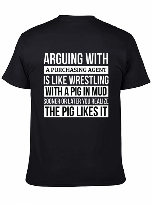 Arguing With A Purchasing Agent Funny T-Shirt
