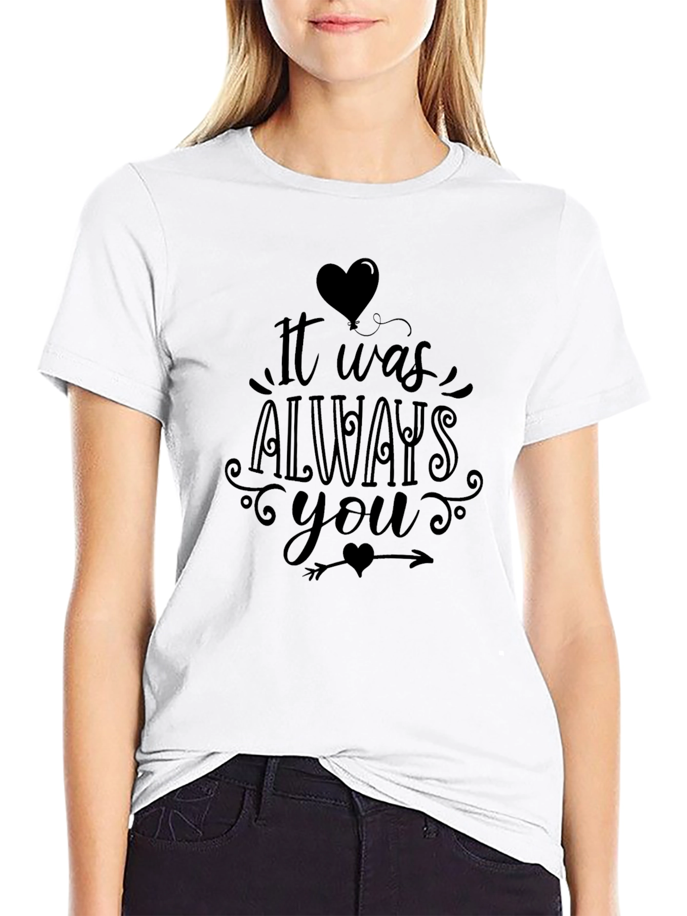 It Was Always You Graphic T-Shirt