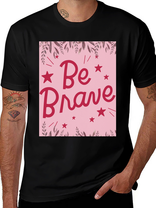 Be Brave Graphic Tee - Pink Design