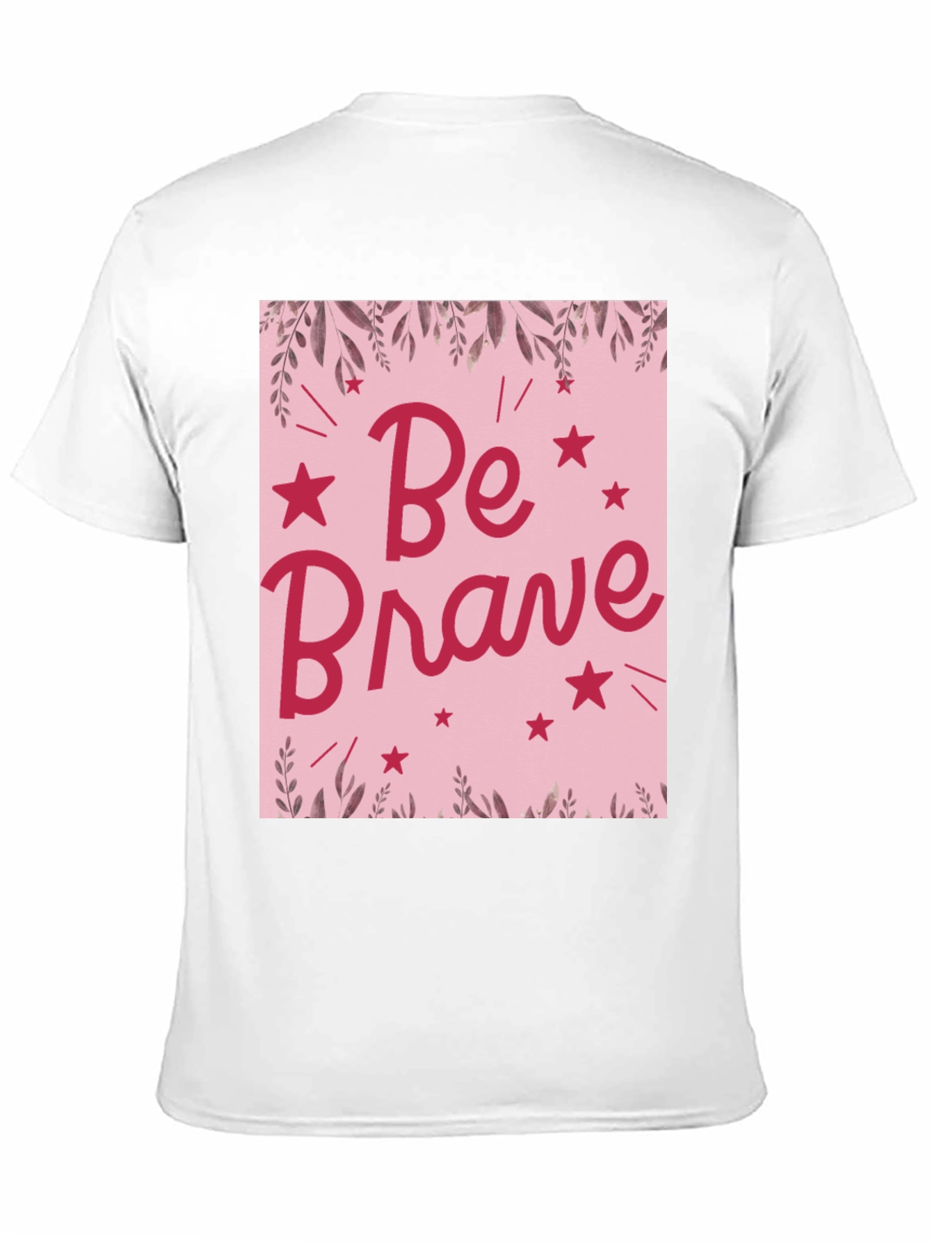 Be Brave Graphic Tee - Pink Design