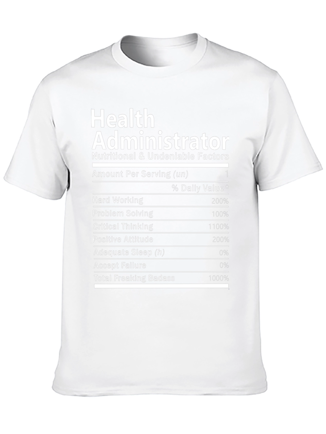 Health Administrator Nutrition Facts T-Shirt